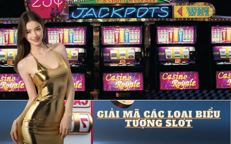 Giải Mã Các Loại Biểu Tượng Slot