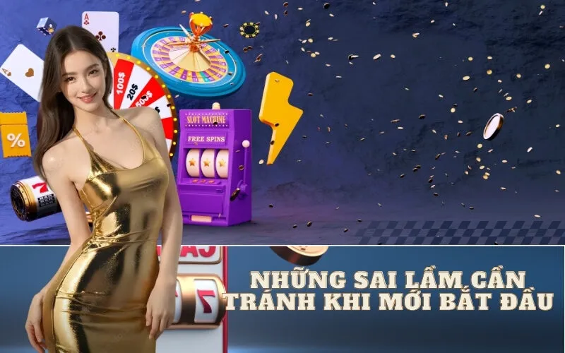 Những Sai Lầm Cần Tránh Khi Mới Bắt Đầu