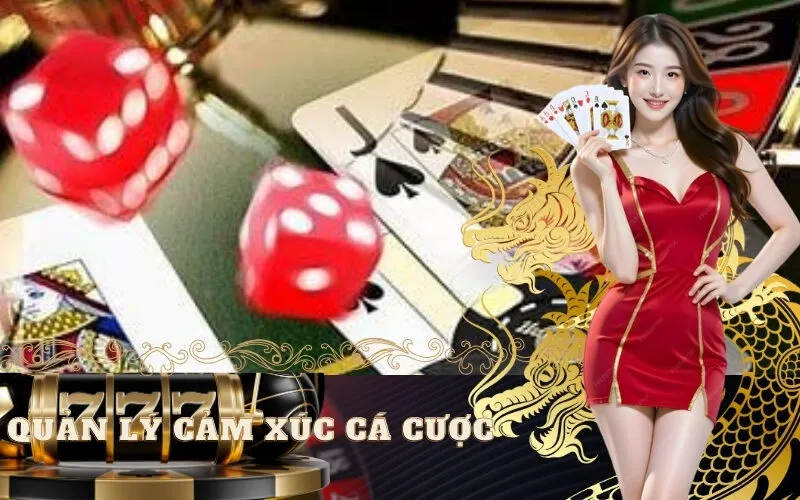 Quản lý cảm xúc cá cược